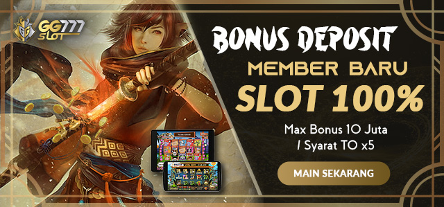 Bonus Deposit Member Baru Slot 100%